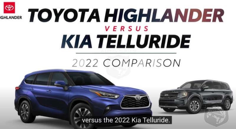 MISSION IMPOSSIBLE: Can You Imagine The POOR SAP At Toyota HQ Tasked With Making A Video That TRIES To Make The Highlander LOOK Like A BETTER Choice In Midsize SUV’s Than The Kia Telluride?