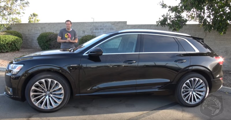 DRIVEN + VIDEO: Doug DeMuro Details The All-new Audi E-Tron INSIDE And OUT — Is It Changing YOUR Mind Now?